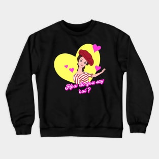 Oui Crewneck Sweatshirt